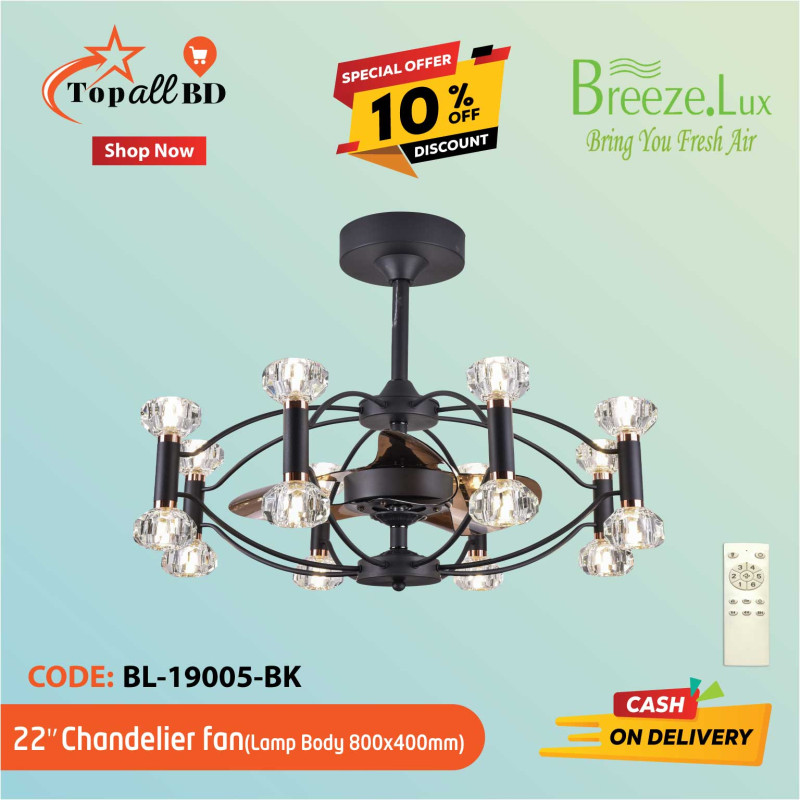 22'' BREEZE.LUX CHANDELIER CEILING FAN 3 BLADE BL-19005-BK